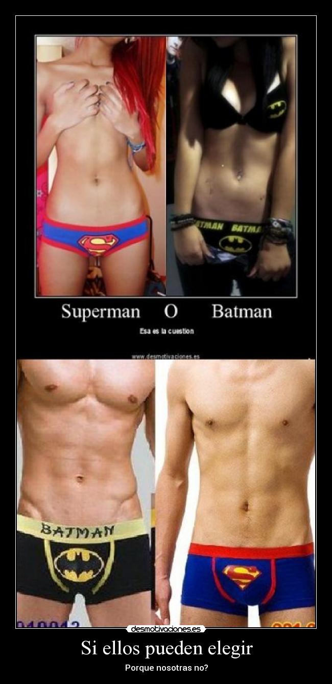 Si ellos pueden elegir - Porque nosotras no?