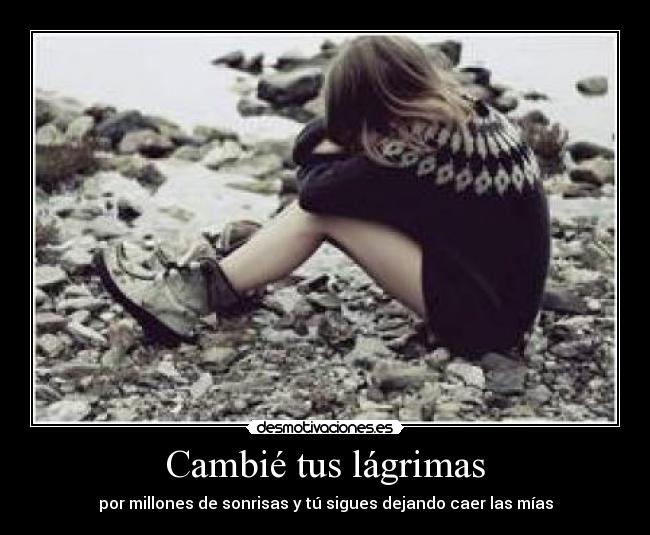 Cambié tus lágrimas -