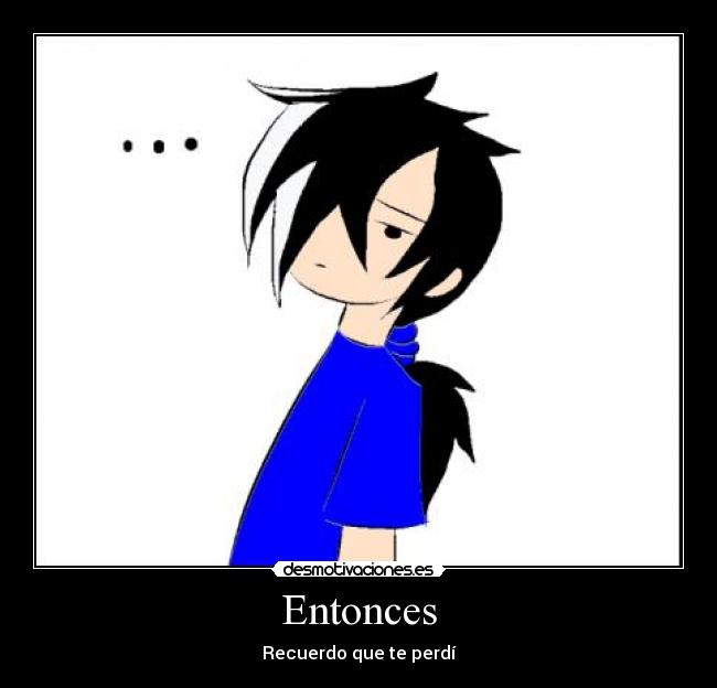 Entonces - Recuerdo que te perdí