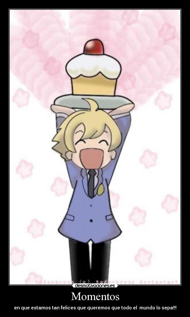 Momentos - en que estamos tan felices que queremos que todo el mundo lo sepa!!!