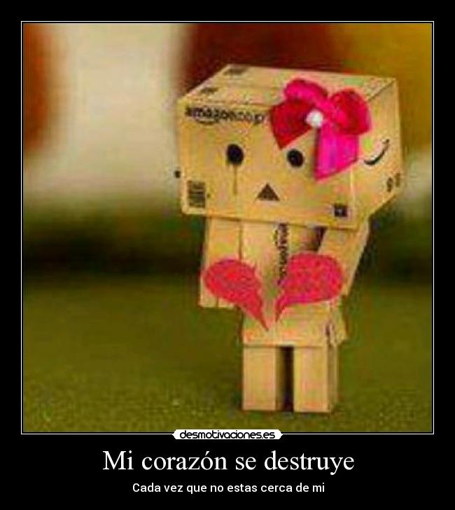Mi corazón se destruye -