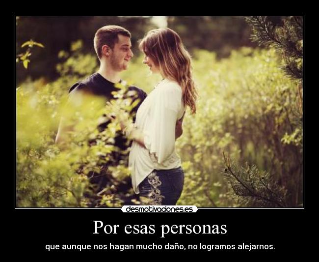 Por esas personas -