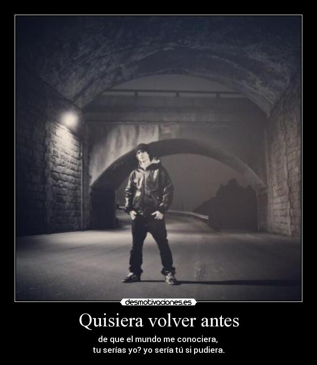 Quisiera volver antes - 