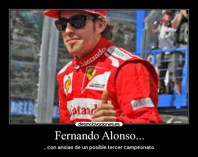 Fernando Alonso... -