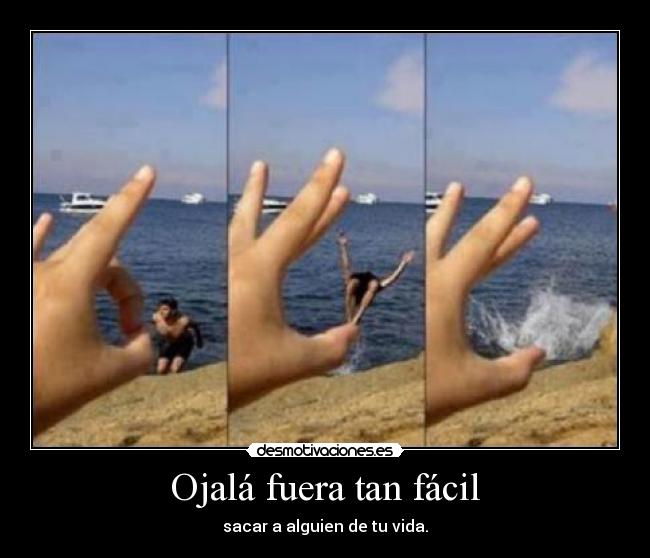 Ojalá fuera tan fácil -