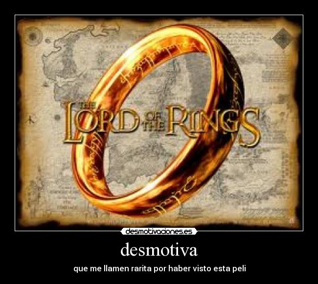 desmotiva - que me llamen rarita por haber visto esta peli