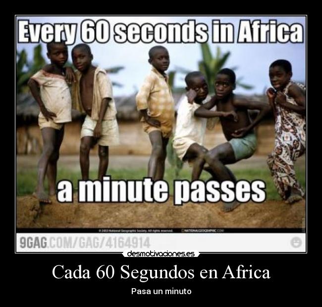 Cada 60 Segundos en Africa - Pasa un minuto
