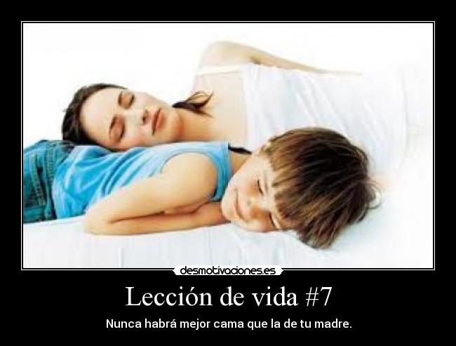 Lección de vida #7 -