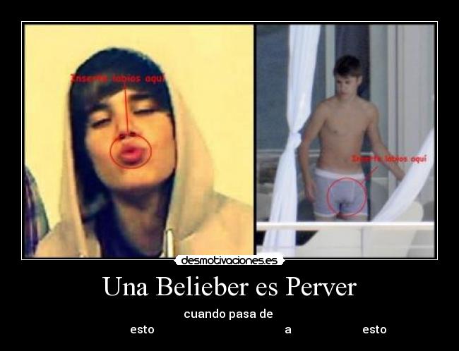 Una Belieber es Perver -