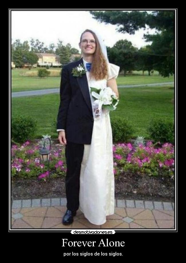 carteles forever alone desmotivaciones