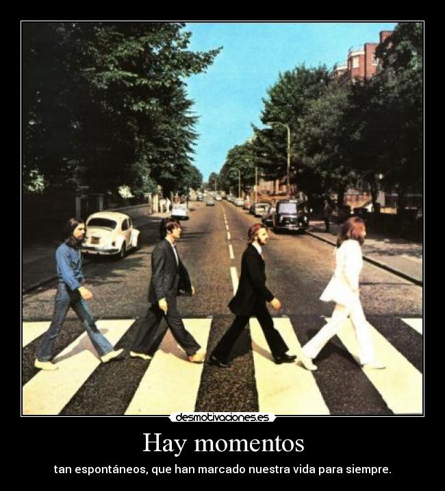 carteles beatleforever beatles momentos vida siempre desmotivaciones