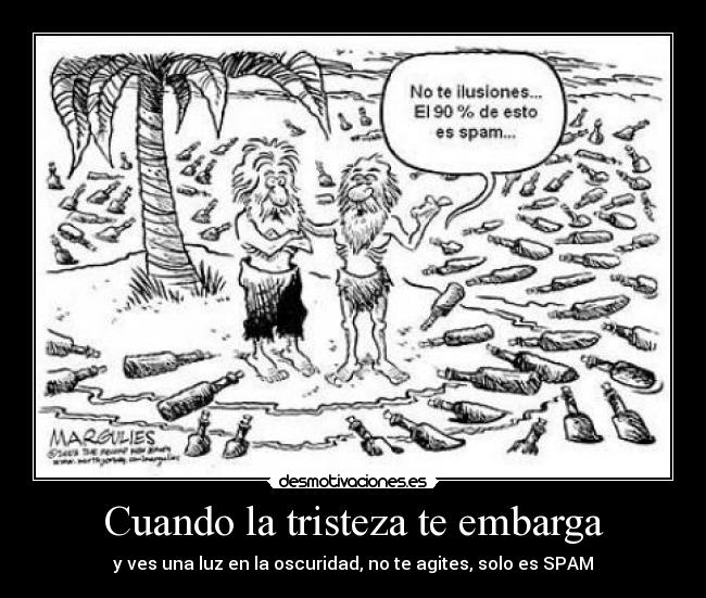 Cuando la tristeza te embarga -