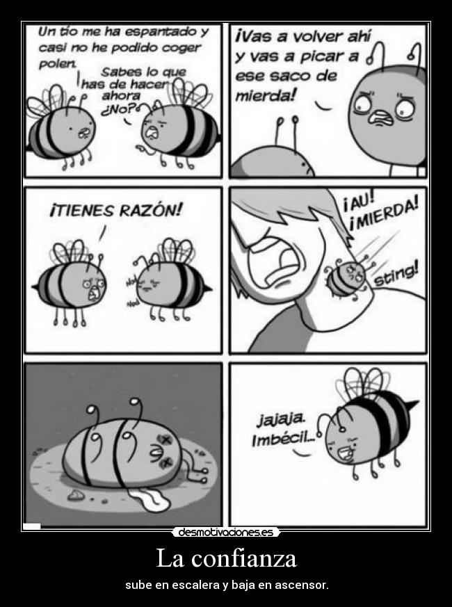 La confianza - sube en escalera y baja en ascensor.