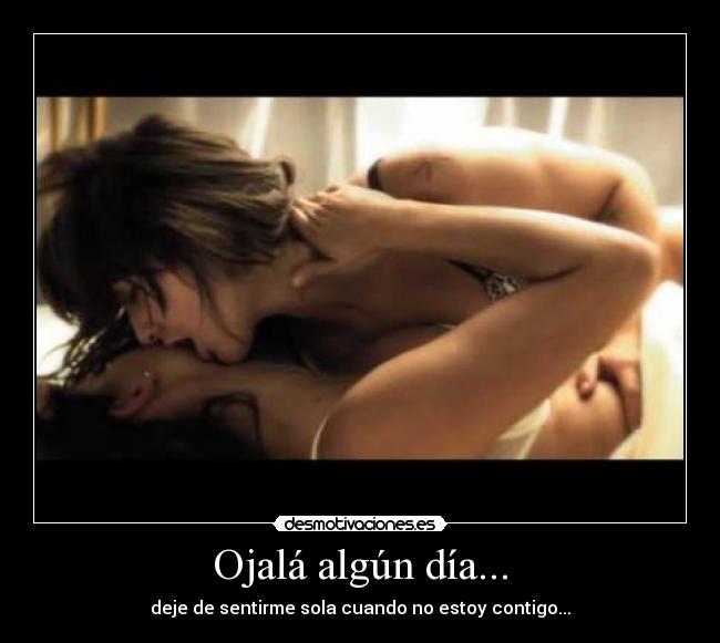 Ojalá algún día... - 
