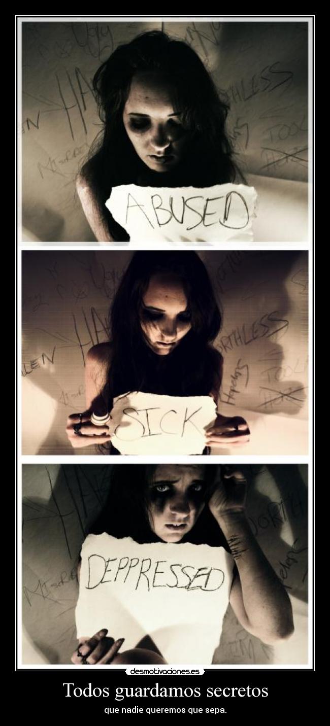 Todos guardamos secretos - que nadie queremos que sepa.