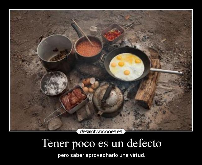 Tener poco es un defecto - 