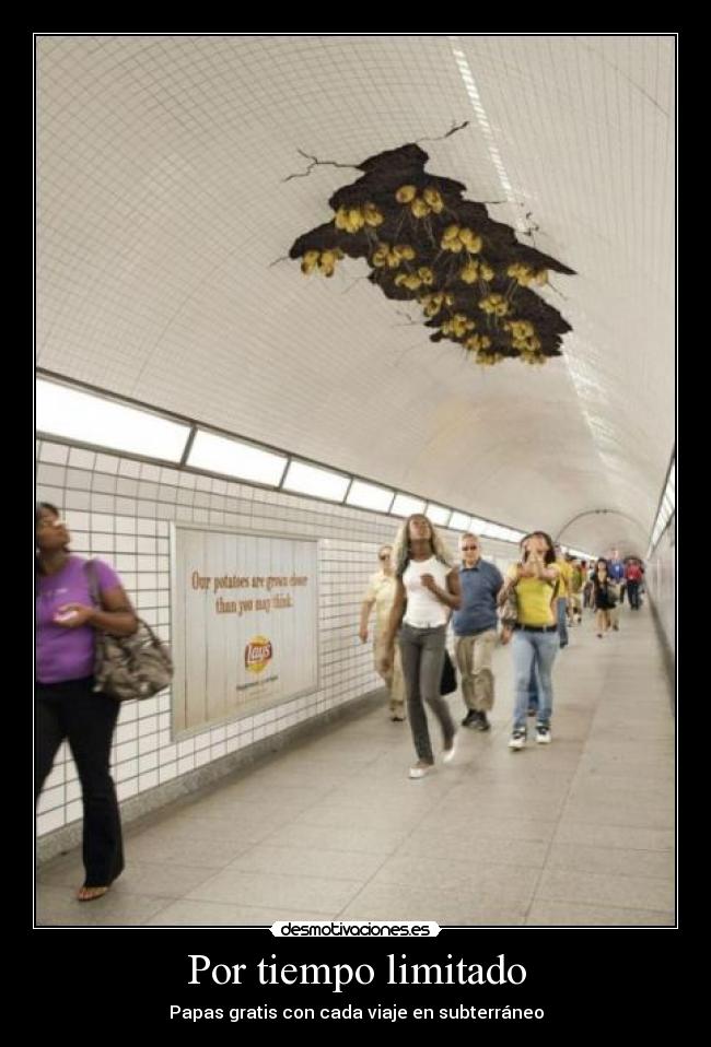 Por tiempo limitado - Papas gratis con cada viaje en subterráneo