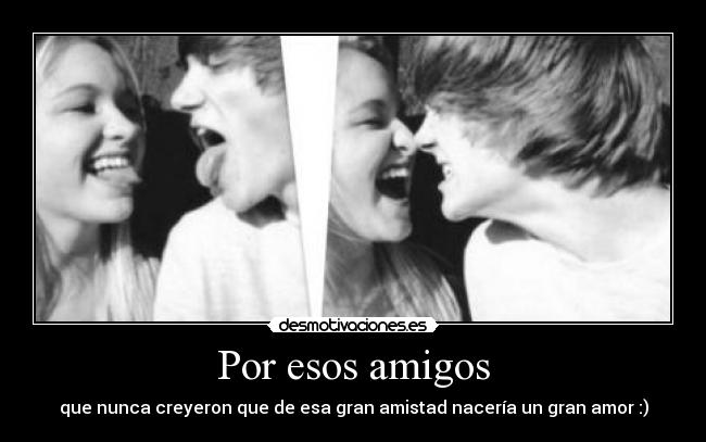 Por esos amigos - 