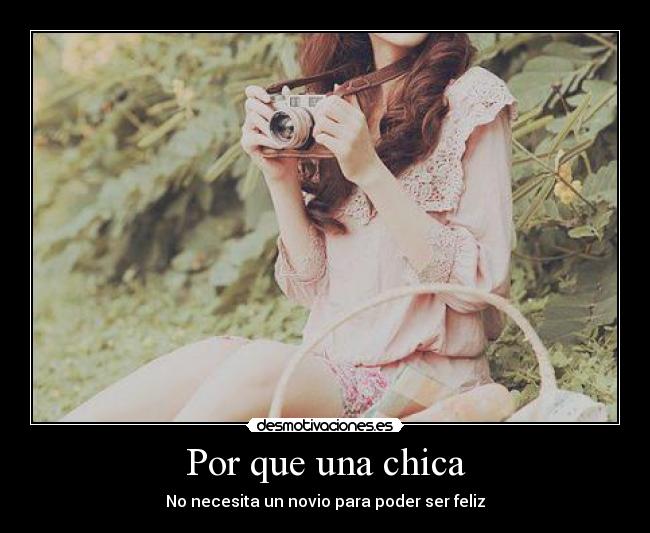 Por que una chica - No necesita un novio para poder ser feliz