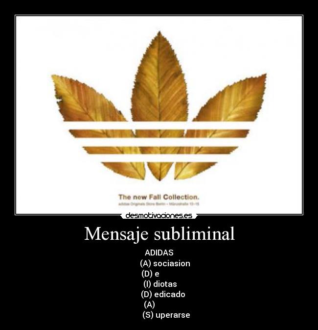 carteles agyqwehyuqw desmotivaciones