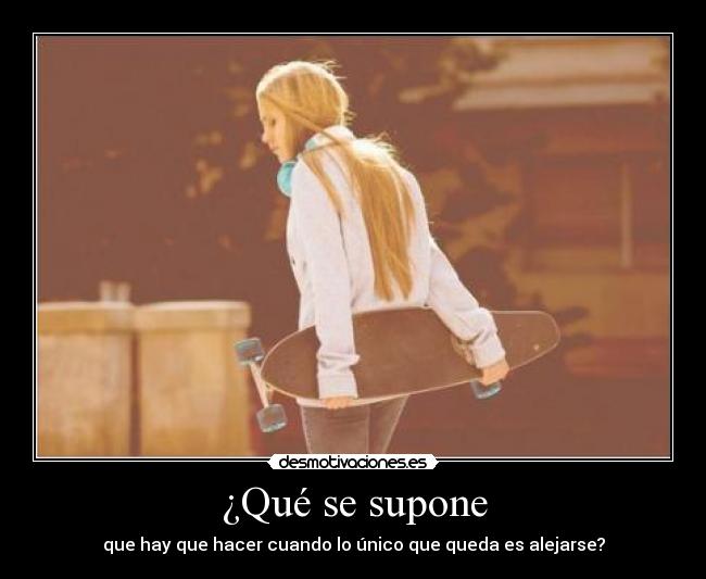 ¿Qué se supone -
