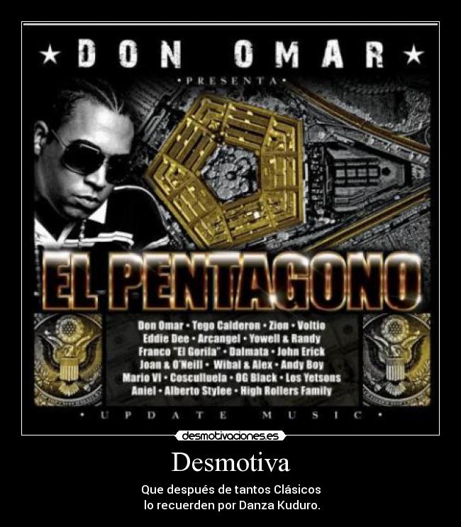 carteles don omar pentagono desmotivaciones