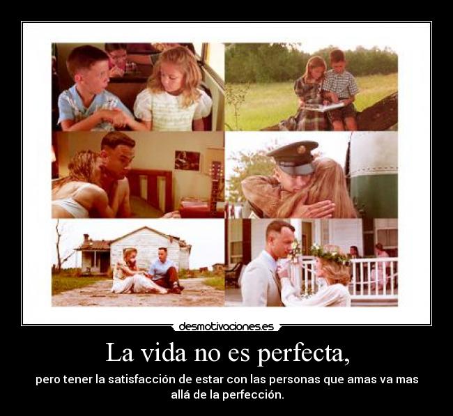 La vida no es perfecta, - 