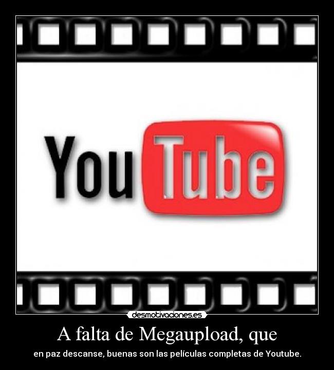 A falta de Megaupload, que - 