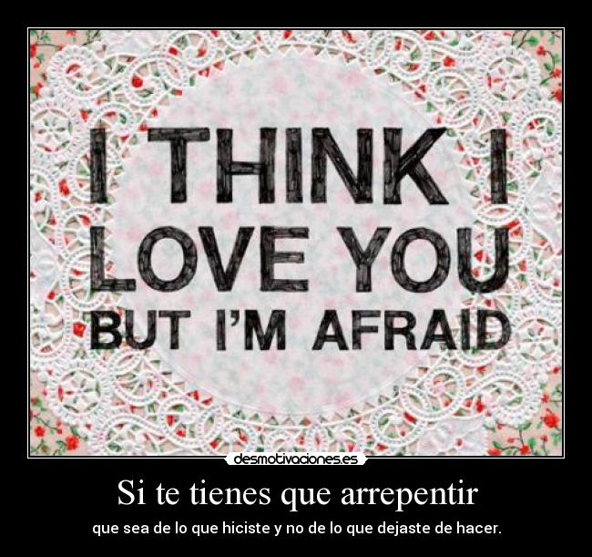 Si te tienes que arrepentir -