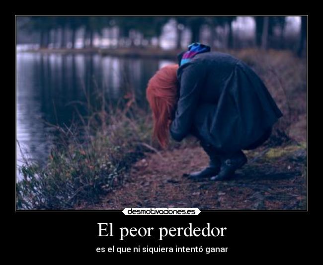 El peor perdedor -