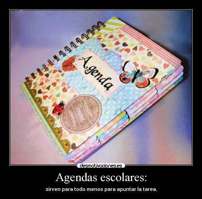 Agendas escolares: - 