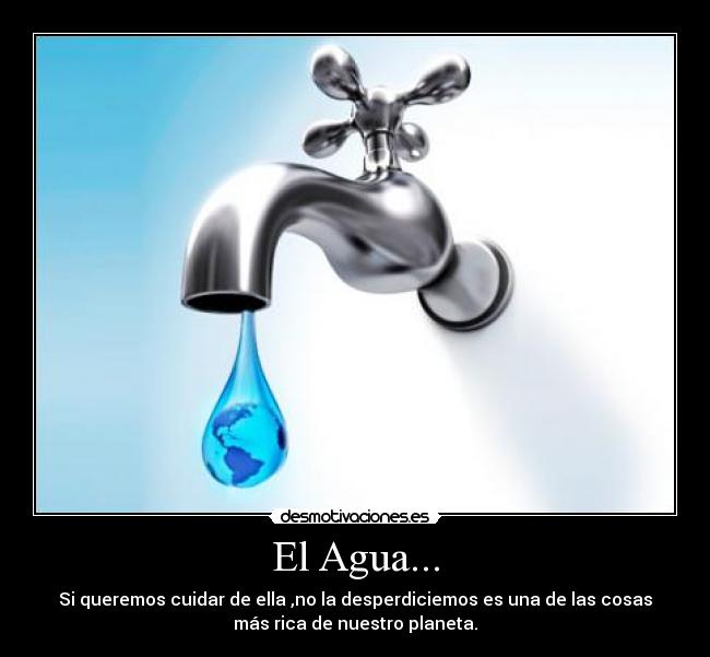El Agua... -