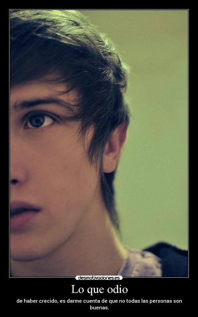 Lo que odio -