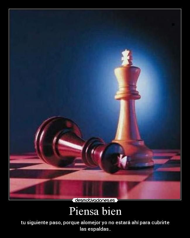 Piensa bien -