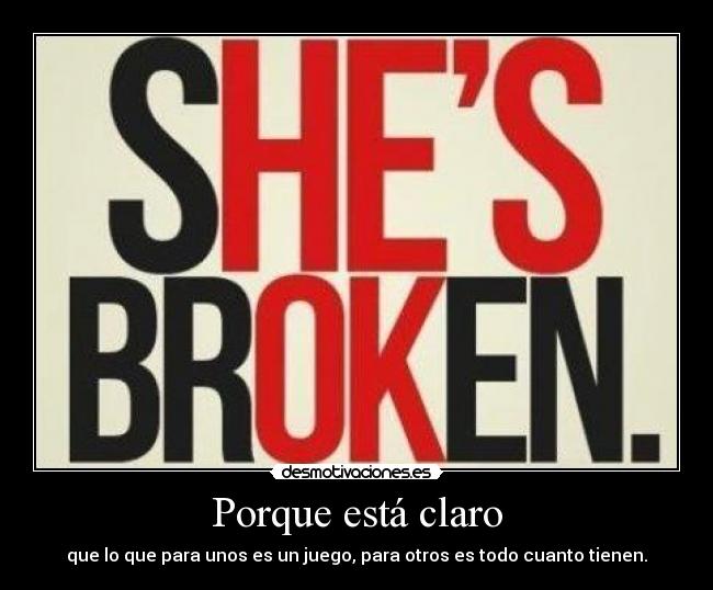 Porque está claro -