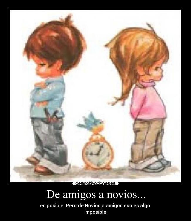 De amigos a novios... carteles Alejandro jeff desmotivaciones