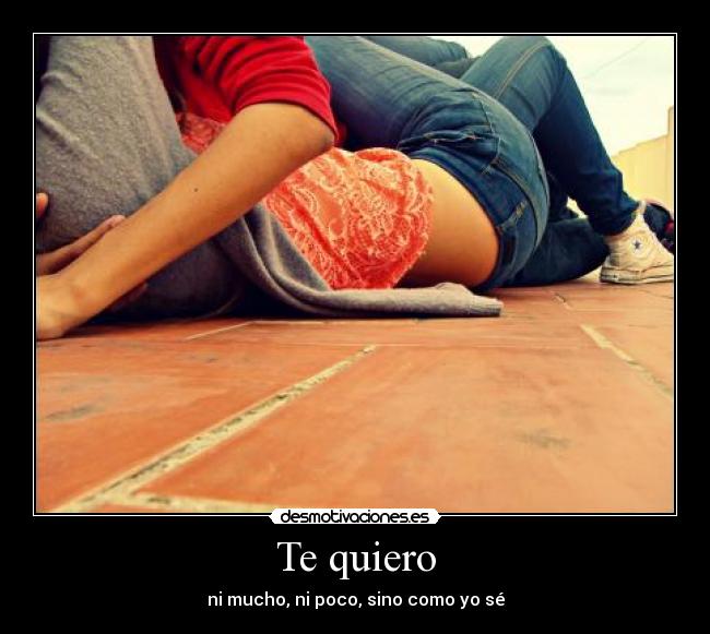 Te quiero -