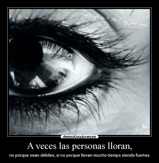 A veces las personas lloran, -