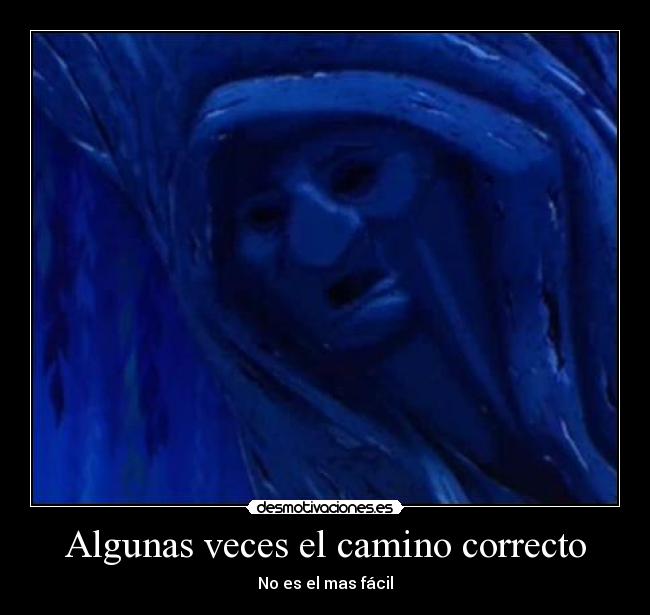 Algunas veces el camino correcto - 