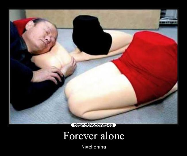 Forever alone - 