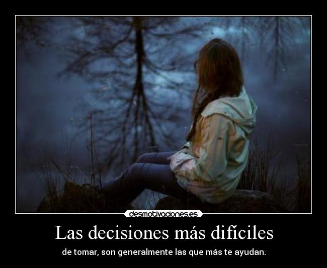 Las decisiones más difíciles - 