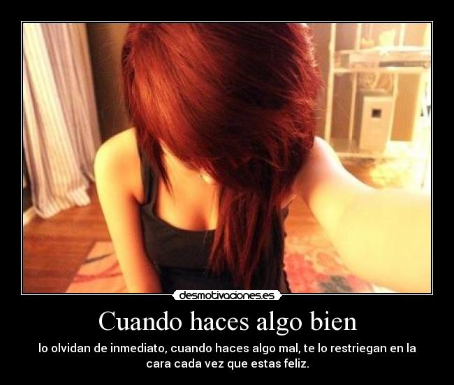 Cuando haces algo bien -