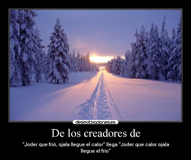 De los creadores de - 