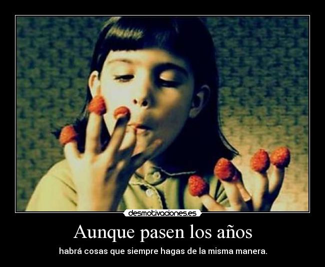 Aunque pasen los años -