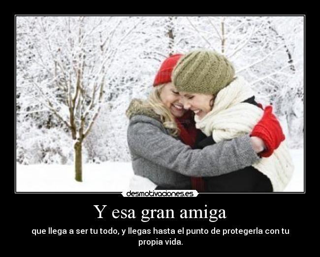 Y esa gran amiga - 