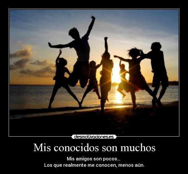 Mis conocidos son muchos - 