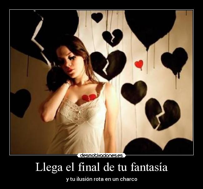 Llega el final de tu fantasía -
