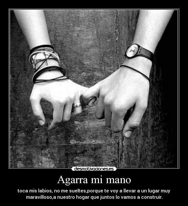Agarra mi mano -