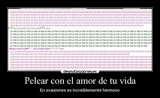 Pelear con el amor de tu vida - En ocasiones es increiblemente hermoso ♥