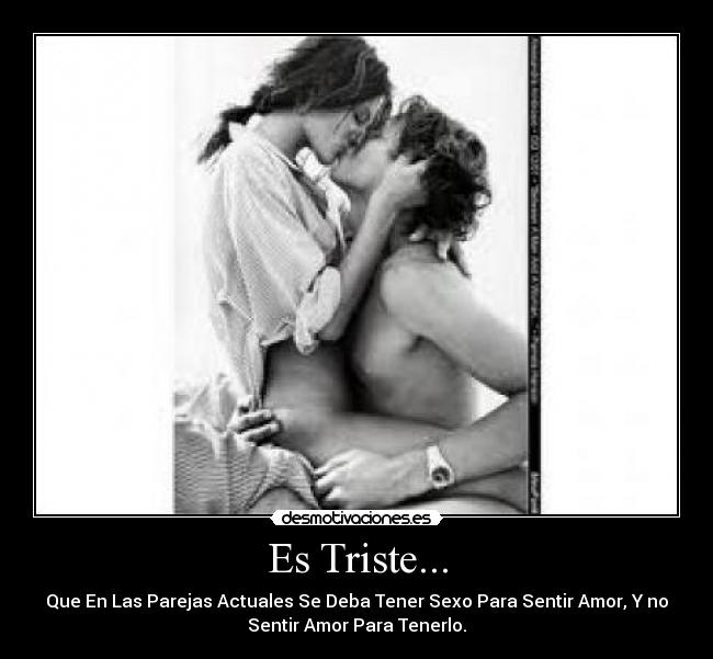 Es Triste... -